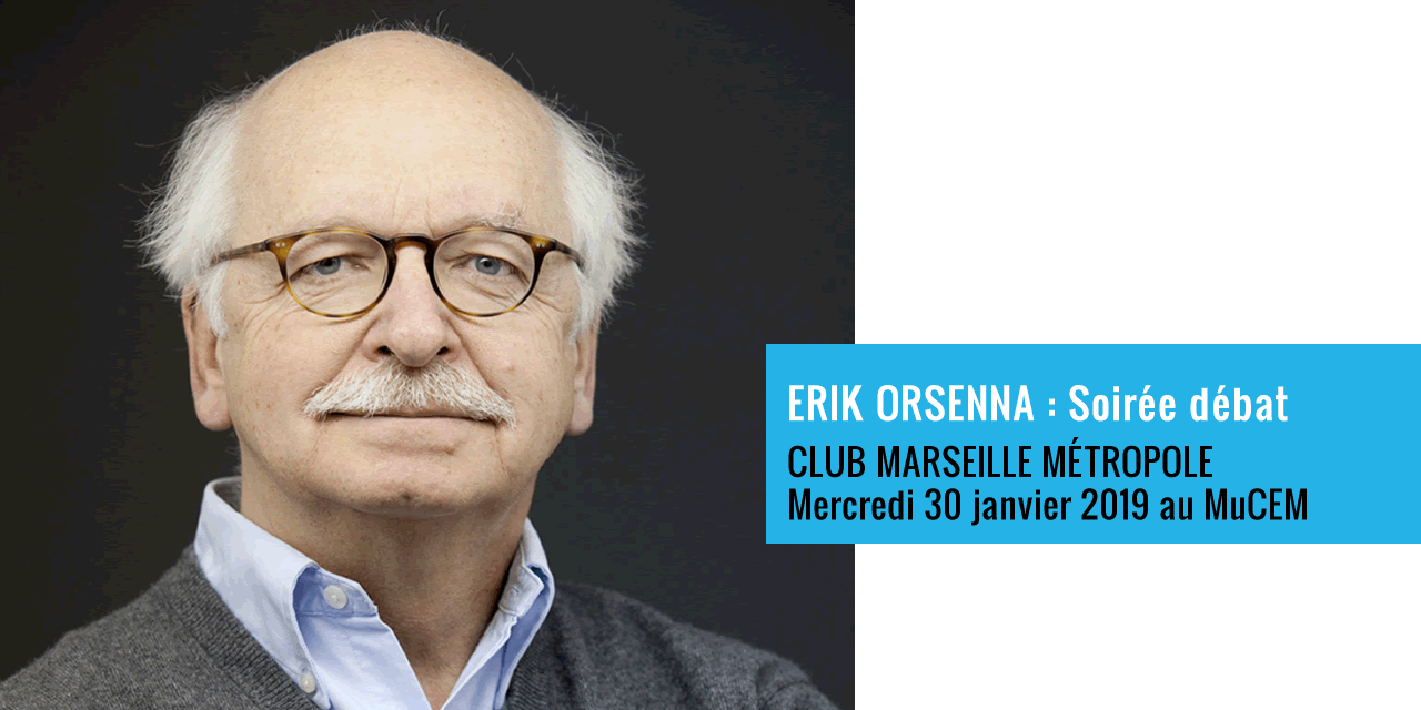 Erik ORSENNA Invité du CLUB MARSEILLE MÉTROPOLE