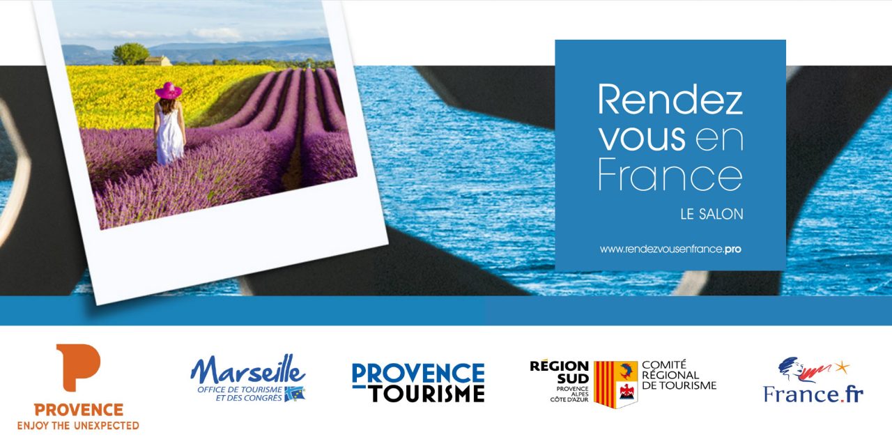 Salon Rendez-vous en France 2019 : Marseille et la Provence accueillent le Monde !