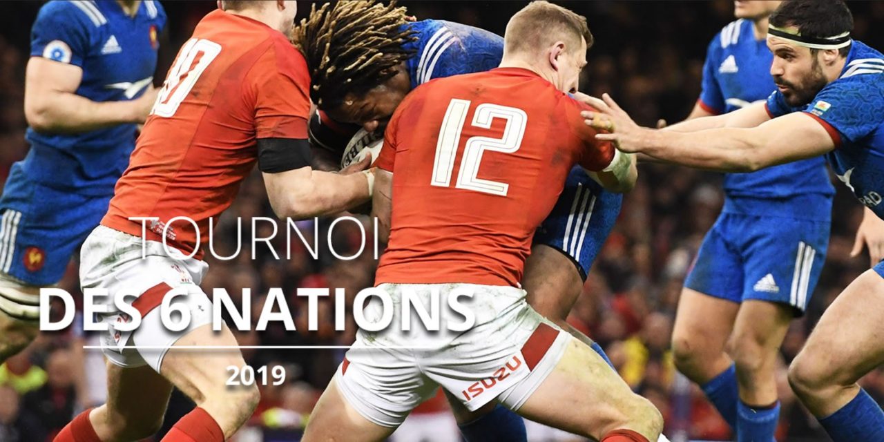 Rugby Tournoi des 6 Nations 2019, Dernières places !