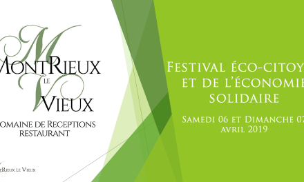 Soyez au RDV du 1er Festival Eco Citoyen et de l’Economie Solidaire de Montrieux