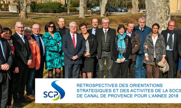 AIX EN PROVENCE : Rétrospective des orientations stratégiques et des activités de la Société du Canal de Provence pour l’année 2018