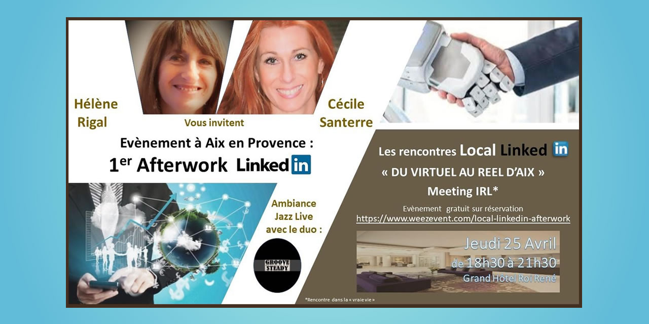 Le 1ER AfterWork Local LinkedIn à Aix en Provence !