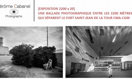 Marseille : Exposition photo de Jérôme CABANEL du 27 septembre au 30 décembre