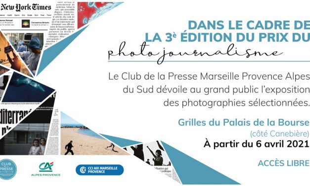Marseille – Exposition du 3ème Prix du Photojournalisme du Club de la Presse Marseille Provence Alpes du Sud