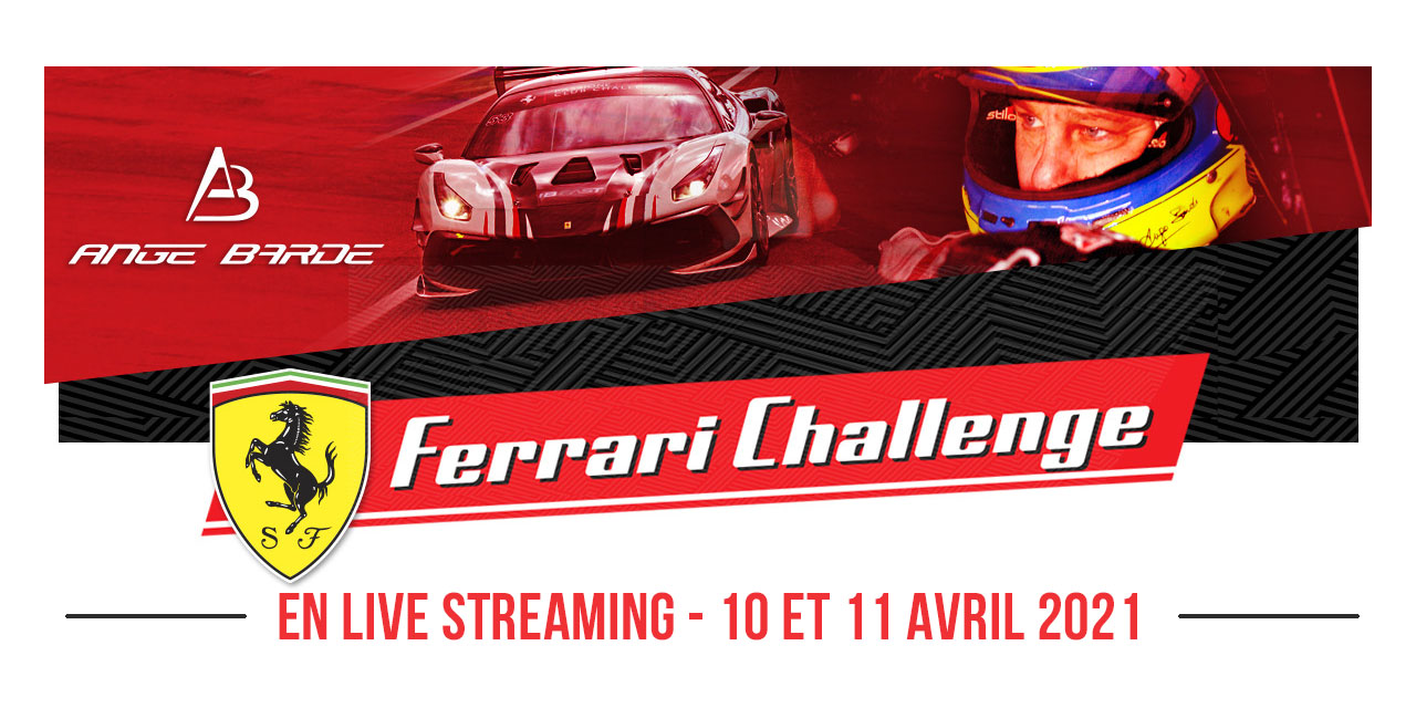 Suivez le pilote Ange Barde sur le Ferrari Challenge en Live les 10 et 11 avril