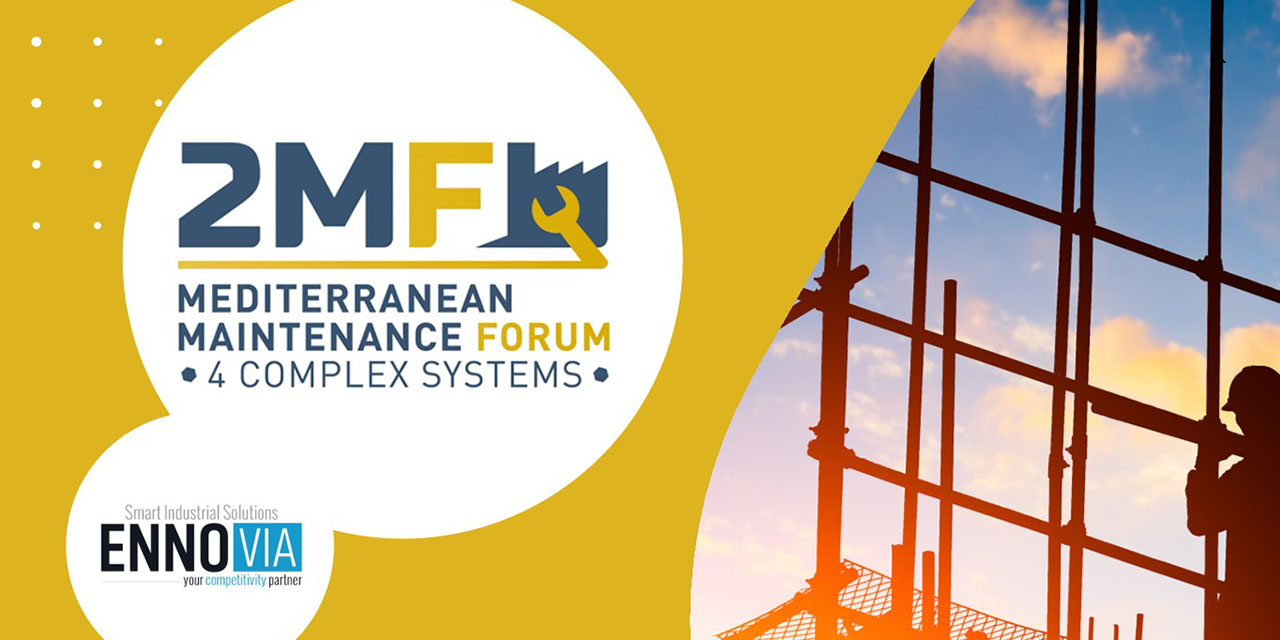 Toulon -ENNOVIA partenaire de la première édition du 2MF – Mediterranean Maintenance Forum