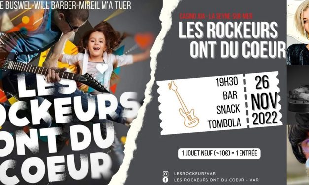 La Seyne sur Mer : L’association « Les Rockeurs Ont Du Cœur » propose un « Concert Social » au Casino Joa le 26 Nov.