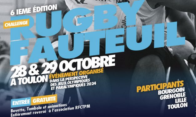 Toulon : 6ème ÉDITION DU CHALLENGE RUGBY FAUTEUIL, LA M-CUP 2023 – 28 & 29 OCTOBRE