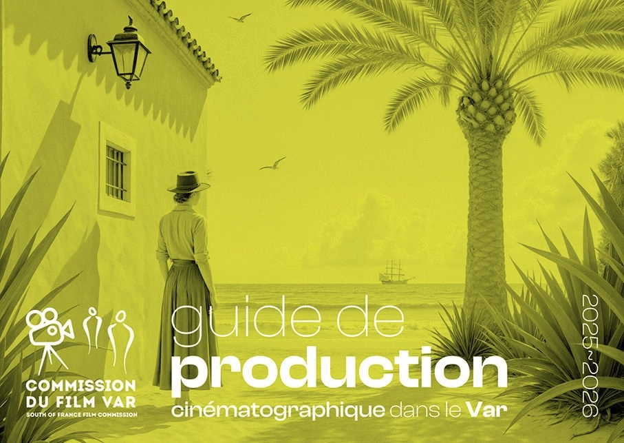 guide de production cinématographique dans le var guide de production cinématographique dans le var