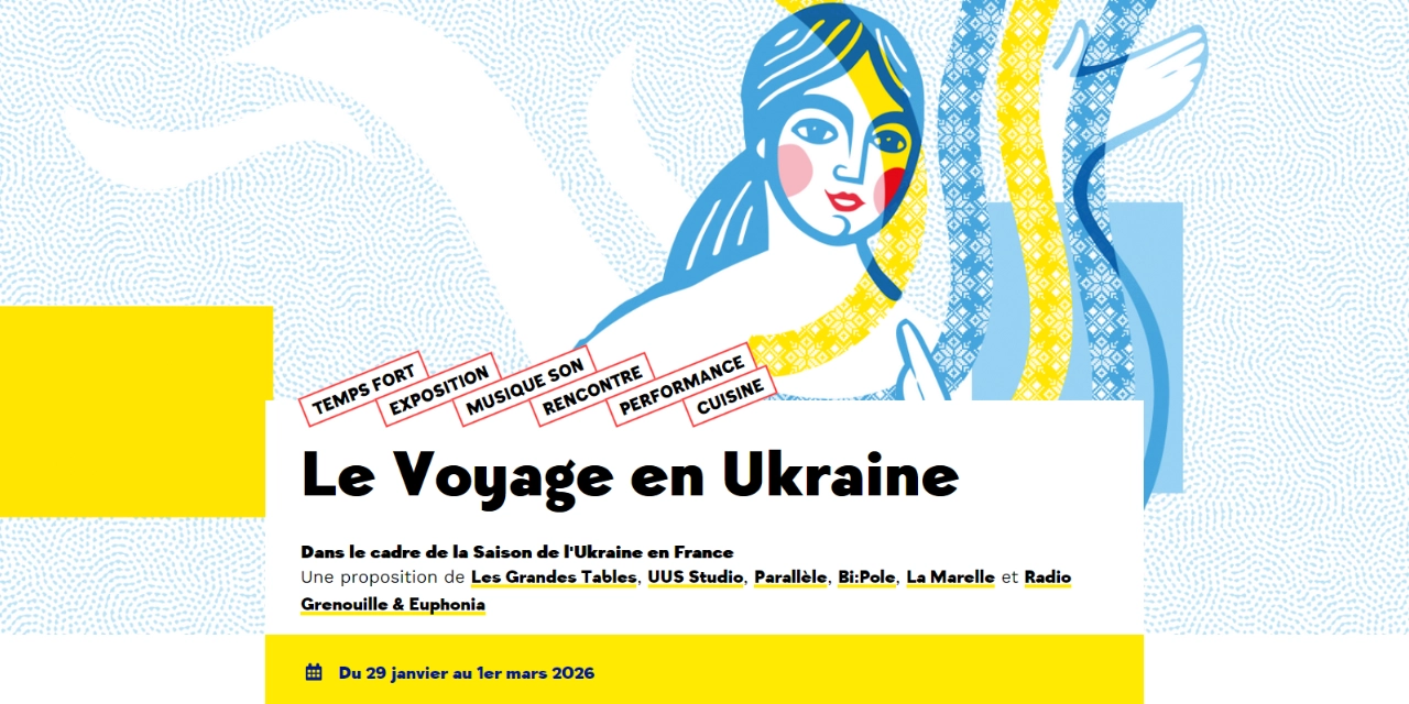 La Friche la Belle de Mai, escale pour ‘Le Voyage en Ukraine’ du 29 janvier au 1er mars 2026
