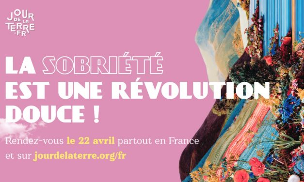 Relevons le défi du #JourdelaTerre2026 : RÉVOLUTION DOUCE AVEC SOBRIÉTÉ !