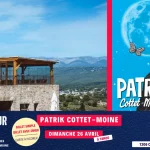 Evénement, l’humoriste Patrik Cottet-Moine ambiancera le Domaine de la Font des Pères (83), le dimanche 26 avril