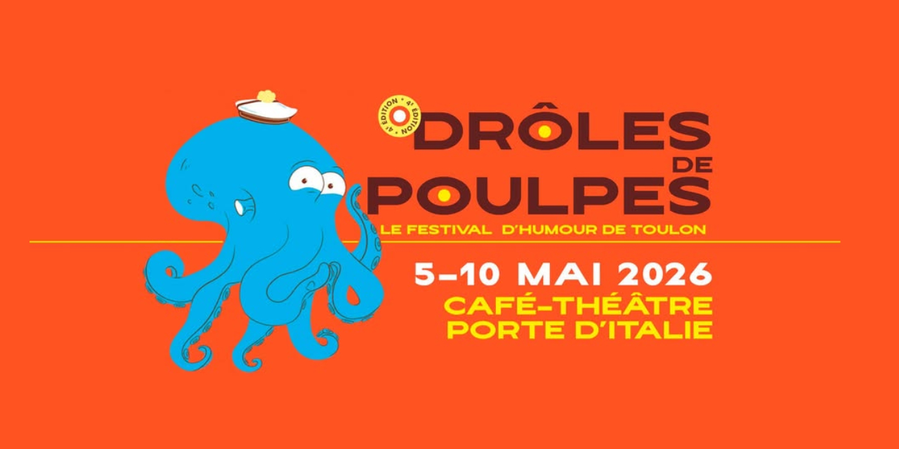Cap sur le Festival Drôles de Poulpes 2026