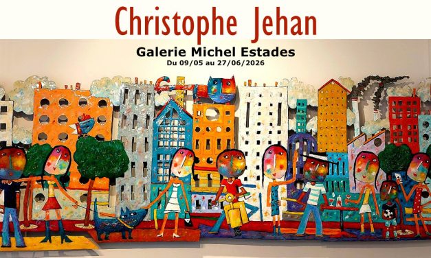 La Galerie Estades Toulon expose Christophe Jehan du 9 mai au 27 juin 2026