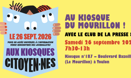 Toulon – « Aux kiosques, citoyenn.e.s »: rencontrez les journalistes au Mourillon le 26 septembre